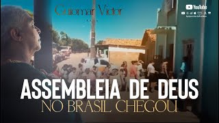 Assembleia de Deus no Brasil chegou [upl. by Berthoud]