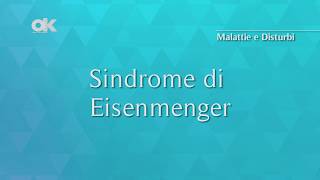 Sindrome di Eisenmenger [upl. by Eseryt]