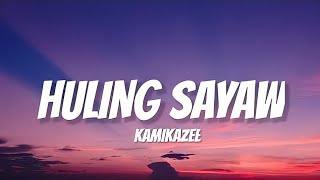 Huling Sayaw lyrics  Kamikazee [upl. by Skees]