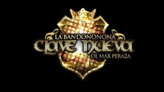 Dime Cómo  La Bandononona Clave Nueva De Max Peraza Letra [upl. by Reinke]