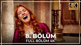 Muhteşem Yüzyıl 8 Bölüm 4K [upl. by Godiva]