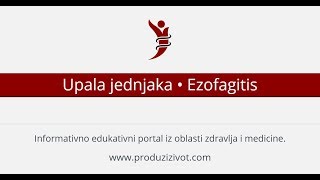 Upala jednjaka • Ezofagitis [upl. by Rowe]