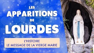 🙏 Les APPARITIONS de LOURDES  HISTOIRE amp MESSAGE de la Vierge Marie [upl. by Olegnaid]