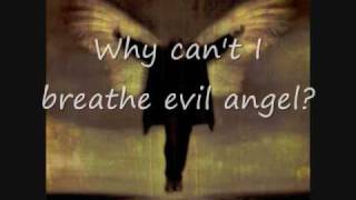 Breaking Benjamin Evil Angel with lyrics [upl. by Goeger97]