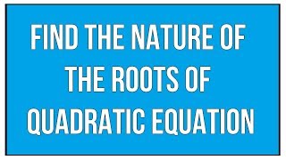 Discriminant and Nature of Roots of Quadratic Equation Hindi  NCERT 10th Class Maths [upl. by Claudina]