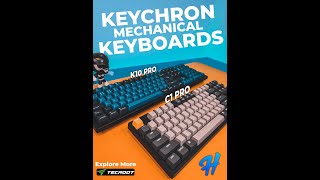 Discover Keychron C1 Pro and K10 Pro Mechanical Keyboards In Sri Lanka [upl. by Horlacher]