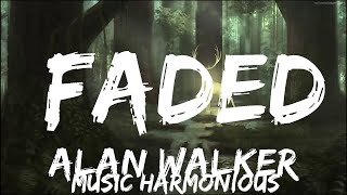 Play List  Alan Walker  Faded Lyrics  Music Harmonious [upl. by Anirod]