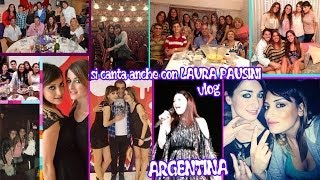 LAURA PAUSINI concerto Buenos Aires ARGENTINA si canta VLOG 3p [upl. by Enrique469]