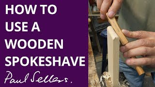 How to use a Wooden Spokeshave  Paul Sellers [upl. by Ennayram]