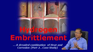 Hydrozen Embrittlement Part 2 Case Study [upl. by Trinette]