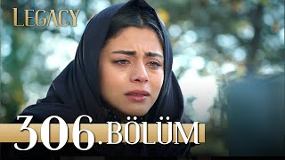 Emanet 306 Bölüm  Legacy Episode 306 [upl. by Raeann]