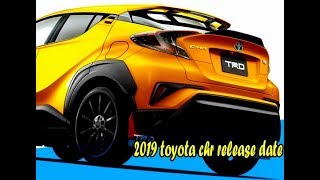 2019 toyota chr release date [upl. by Elaynad]