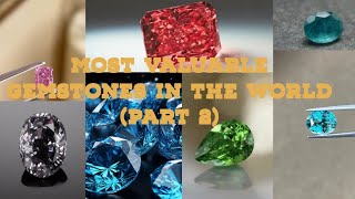 top 8 most valuable gemstones in the world Colours price and first discovered [upl. by Nrubyar]