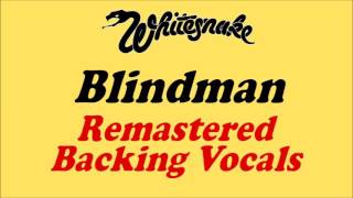 Whitesnake  Blindman  Louder backing vocals remix [upl. by Dombrowski92]