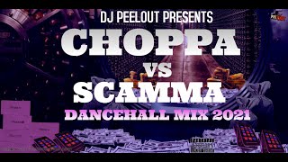 CHOPPA VS SCAMMA DANCEHALL MIX 2021 ft Franco WildlifeGold GadSkengShaqStarRoze DonSiva HotBox [upl. by Maggs892]