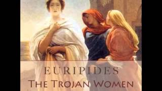 The Trojan Women by Euripides 480406 BC [upl. by Rizan]