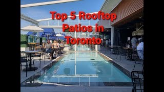 TOP 5 ROOFTOP PATIOS IN TORONTO  BEST ROOFTOP PATIOS IN TORONTO [upl. by Isaacs497]