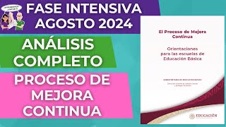 CEAA RESUMEN Proceso de Mejora Continua FASE INTENSIVA CTE Agosto 2024 Programa Mejora [upl. by Llebpmac4]