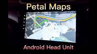 Install and Review Petal Maps on Android Head Unit  By Huawei based on TomTom [upl. by Argile]