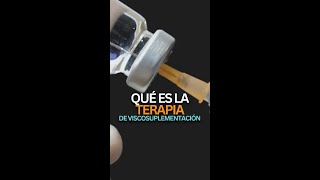 ¿Qué es la Terapia de Viscosuplementación Artrosis [upl. by Eiramalegna]