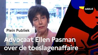 Advocaat Ellen Pasman over de toeslagenaffaire [upl. by Brenna]