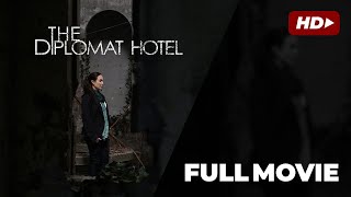 The Diplomat Hotel 2013  Full Movie  Gretchen Barretto [upl. by Azpurua]