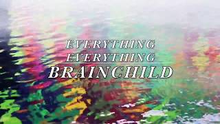 Everything Everything  Brainchild LYRICS [upl. by Venu]