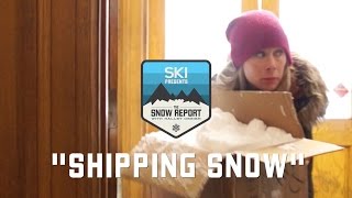 The Snow Report Shipping Snow [upl. by Anrat200]