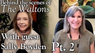 The Waltons  Sally Boyden Part 2  behind the scenes with Judy Norton [upl. by Artenek315]