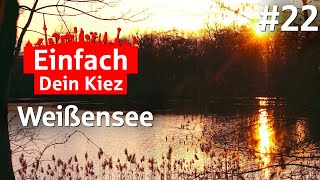 Einfach Dein Kiez  Folge 22 Weißensee [upl. by Ahsratal]