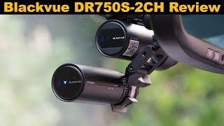 Blackvue DR750S2CH Dashcam Review [upl. by Oileduab]