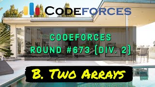 B Two Arrays  Codeforces Round 673 Div 2  Editorial  Solution in Hindi  sKSama Subscribe [upl. by Sarine392]