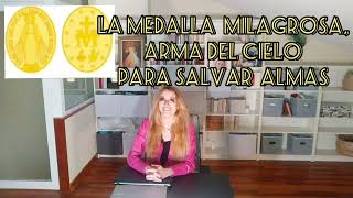 La Medalla Milagrosa regalo del Cielo para salvar almas [upl. by Lyndon]