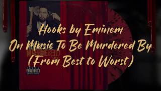 Hooks by Eminem on MTBMB From Best to Worst [upl. by Lindy]