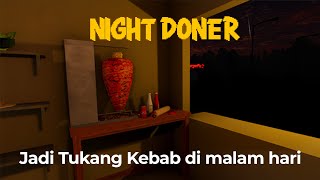 Menjadi tukang kebab di malam hari [upl. by Wang332]