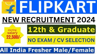 Flipkart Recruitment 2024  Flipkart Work From Home 2024  Online Work From Home  12th Pass job [upl. by Smart]