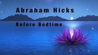 Abraham Hicks Bedtime Meditation Listen to this before bed for higher frequency [upl. by Nosnah705]