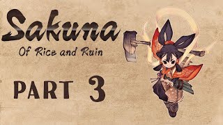 Sakuna of Rice and Ruin Walkthrough Part 3 No Commentary [upl. by Beaudoin]