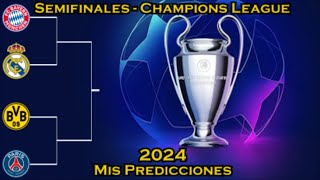 Champions League 2024  Semifinal Mis predicciones [upl. by Htabazile80]