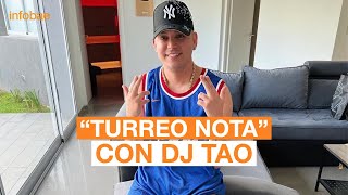 quotTURREO NOTAquot CON DJ TAO [upl. by Meraree]