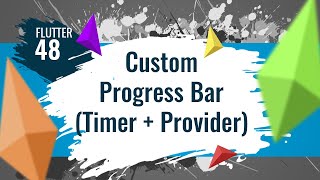 FLUTTER 48 Custom Progress Bar Timer  Provider [upl. by Laddie]