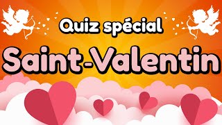 Quiz spécial SaintValentin  20 Questions [upl. by Idnib818]