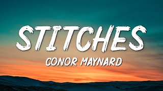 Conor Maynard  Stitches Lyrics [upl. by Llerrut]