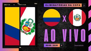 AO VIVO PERU x COLÔMBIA  0609 NARRAÇÃO FELIPE ITO  ELIMINATÓRIAS COPA DO MUNDO [upl. by Cy]