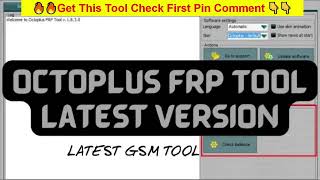 Octoplus FRP Tool v252 New Update 2024  XiaomiOppoMotorolaVivoTecno FRP Unlock Tool [upl. by Hartmunn419]