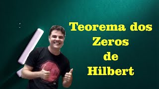 Geometria Algébrica  Aula 06 O Teorema dos Zeros de Hilbert e o fim da humanidade [upl. by Sellig]