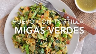 MIGAS CON VEGETALES huevo con tortilla  Recetas fáciles Pizca de Sabor [upl. by Akinak]