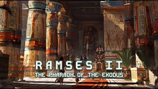 Ramses II The Pharaoh of the Exodus and Egypt’s Greatest Builder [upl. by Bocyaj587]