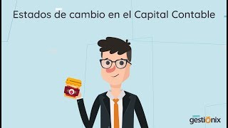 ¿Qué son los Estados de Cambios en el Capital Contable  Por Gestionix [upl. by Hamil]