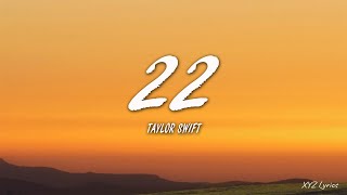 22  Taylor Swift Lyrics [upl. by Papst699]